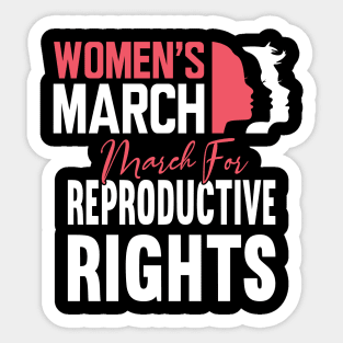 March For Reproductive Rights Pro Choice Feminist Sticker